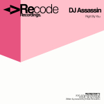Dj Assassin Right By You Single